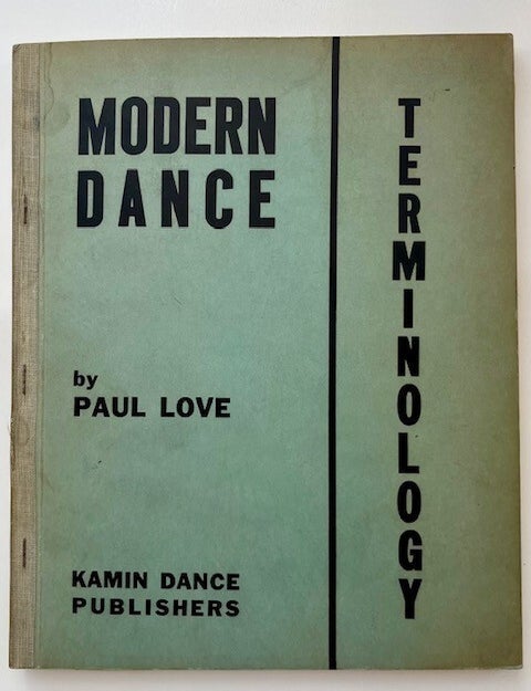 Item #1004 Modern Dance Terminology. Paul Love.