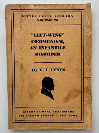 "Left-Wing" Communism, an Infantile Disorder: A Popular Essay in Marxian Strategy and... (1/8)