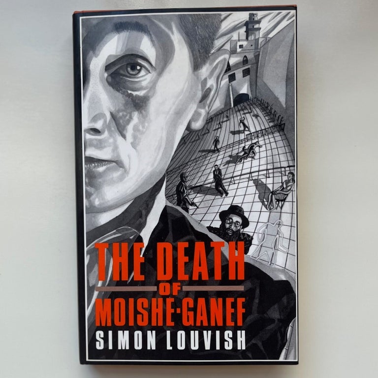 Item #1043 The Death of Moishe-Ganef: A Levantine Tale. Simon Louvish.