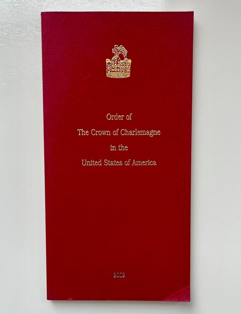 Item #1054 Order of The Crown of Charlemagne in the United States of America: Constitution and By-Laws, Membership Roster. Sutherland McColley.