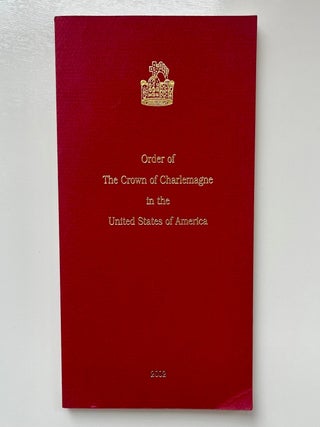 Order of The Crown of Charlemagne in the United States of America: Constitution and By-Laws,... (1/12)
