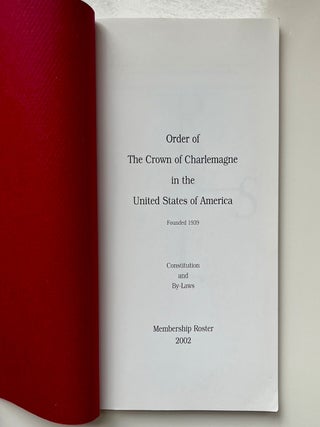 Order of The Crown of Charlemagne in the United States of America: Constitution and By-Laws,... (2/12)
