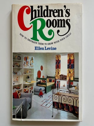 Item #1069 Children's Rooms. Ellen Levine
