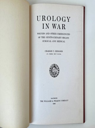 Urology in War: Wounds and Other Emergencies of the Genito-Urinary Organs Surgical and Medical (4/18)