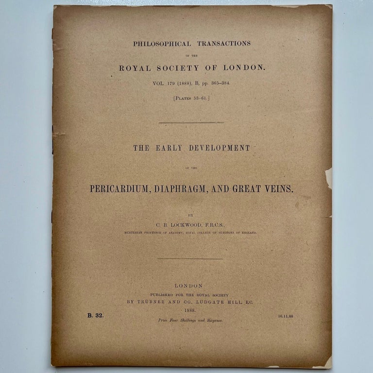 Item #1097 The Early Development of the Pericardium, Diaphragm, and Great Veins. C B. Lockwood.