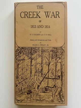 The Creek War of 1813 and 1814 (2/24)