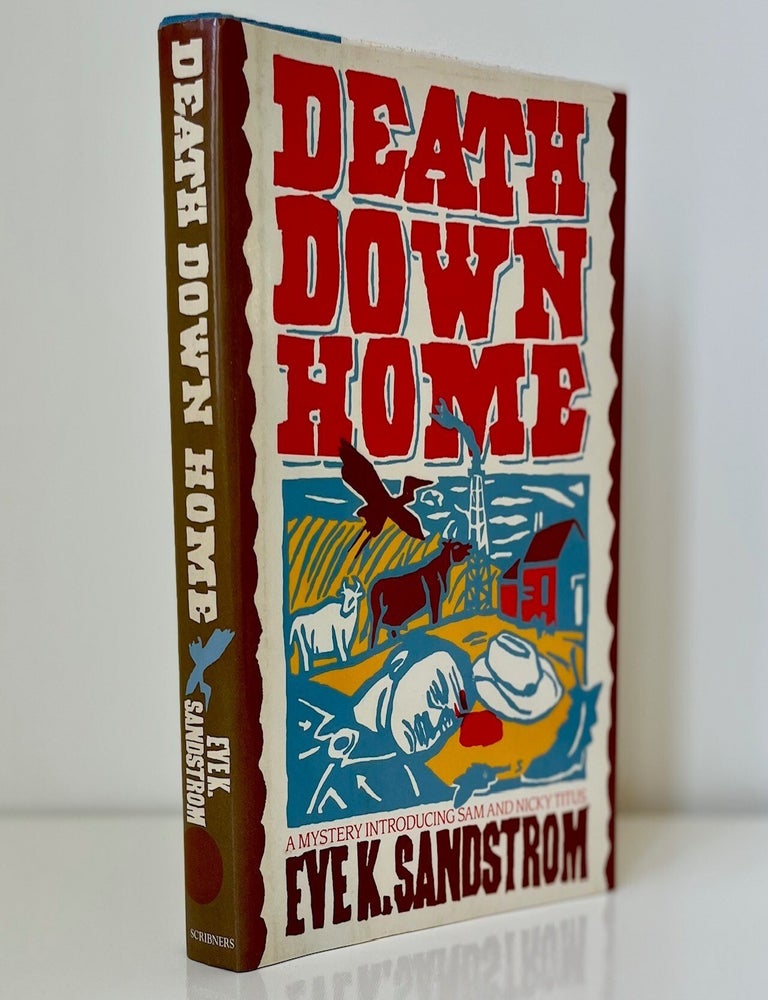 Item #1116 Death Down Home. Eve K. Sandstrom.
