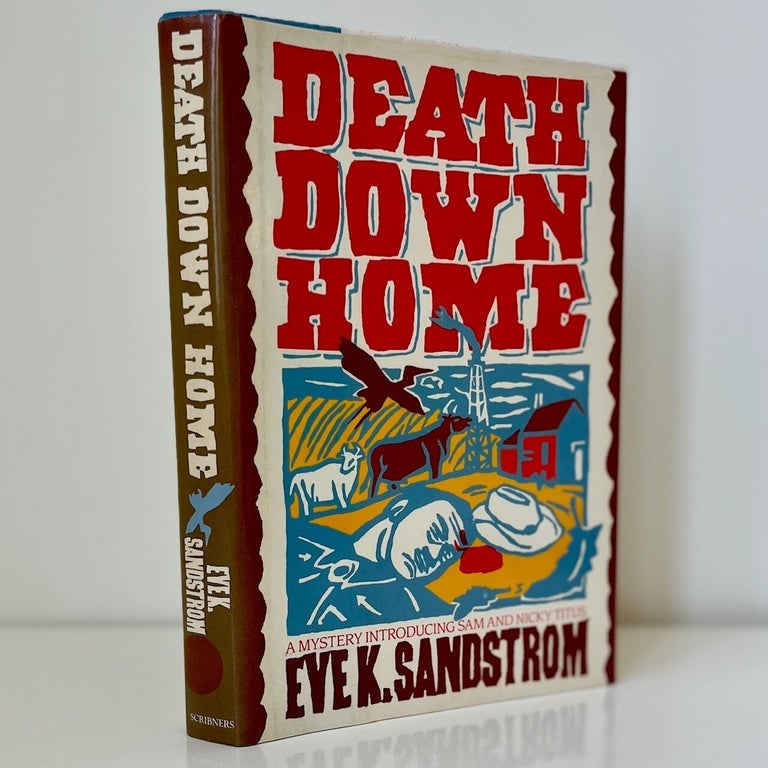 Item #1116 Death Down Home. Eve K. Sandstrom.