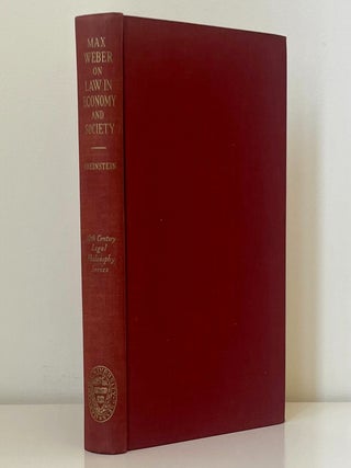 Item #1146 Max Weber on Law in Economy and Society. Max Weber