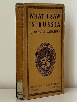 Item #1170 What I Saw in Russia. George Lansbury