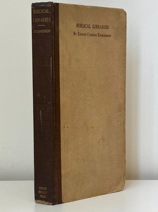 Item #1174 Biblical Libraries: A Sketch of Library History from 3400 B.C. to A.D. 150. Ernest...